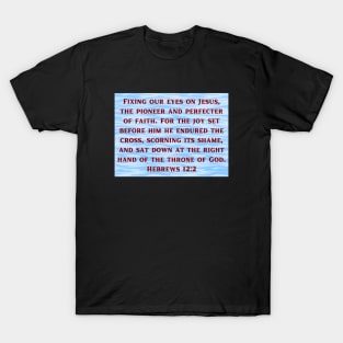 Bible Verse Hebrews 12:2 T-Shirt